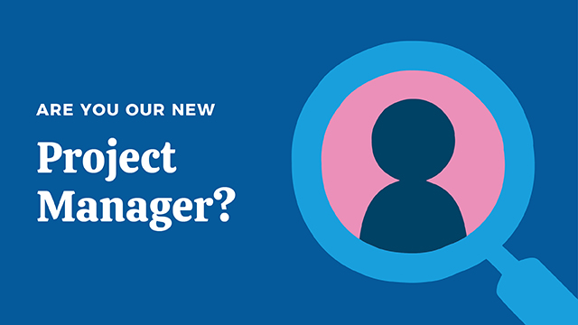 Are you our new Project Manager?