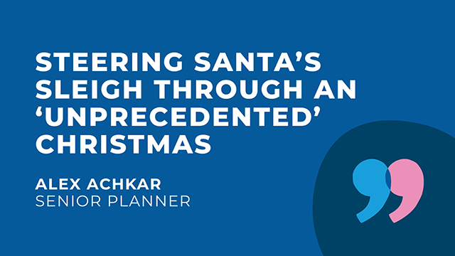 Steering Santa’s sleigh through an ‘unprecedented’ Christmas