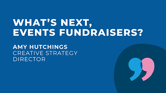 What’s next, events fundraisers?